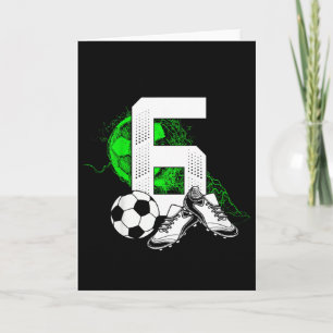 6th Birthday Boy Soccer Player Footll 6 Years Old  Card