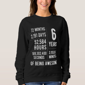 6th Birthday Boys & Girls Funny 6 Years Old Sweatshirt
