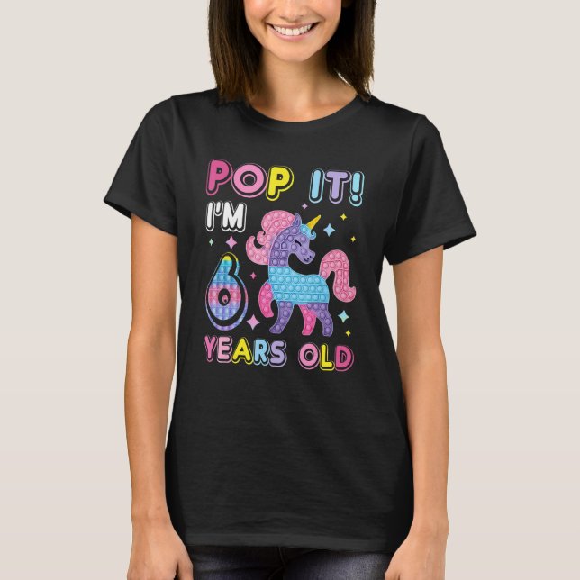 6th Birthday Fidget Toy Pop It Birthday Girl 6 Yea T-Shirt (Front)
