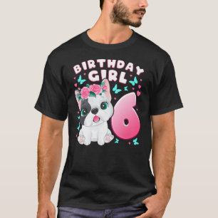 6th Birthday, Girl 6 Year, Dog, Puppy, Number 6 T-Shirt