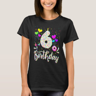 6th Birthday Girl   6 Years Old Bday Doughnut Part T-Shirt