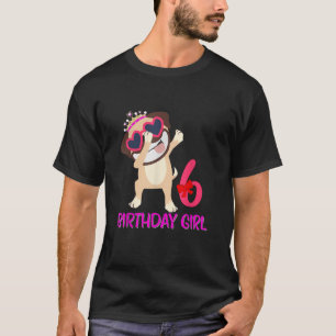 6th Birthday Girl T shirt Funny Pug dog 6 Years ol