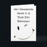 ***6th BIRTHDAY GRANDSON*** Card<br><div class="desc">HOPE THAT YOUR BIRTHDAY ****IS AS SPECIAL AS YOU ARE**** THANK YOU FOR STOPPING BY 1 OF MY 8 STORES AND REMEMBER YOU CAN CHANGE THE VERSE INSIDE AND OUT!!!!!</div>