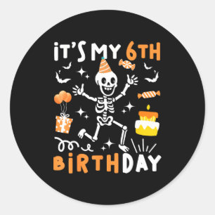 6th birthday kids funny skeleton 6th birthday classic round sticker