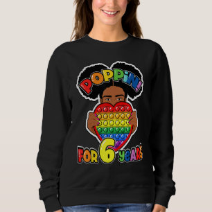 6th Birthday Pop It Fidget African American Kids G Sweatshirt
