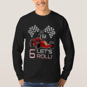 6th Birthday Race Car 6 Year Old Let's Roll Toddle T-Shirt