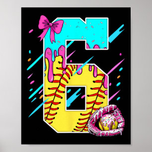 6th Birthday Softll Ice Cream Drip Bow 6 Years Kid Poster