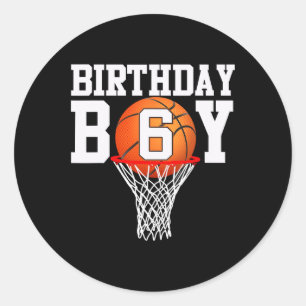 6th Birthday Sport 6 Years Old Basketball 6 Boys K Classic Round Sticker