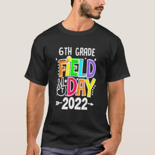 6th Field Day 2022 Let The Games Begin 6th Squad T-Shirt