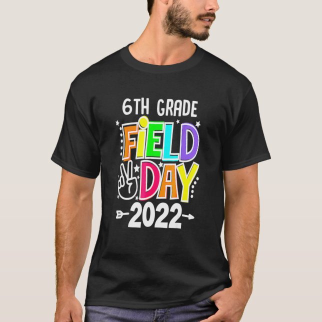 6th Field Day 2022 Let The Games Begin 6th Squad T-Shirt (Front)