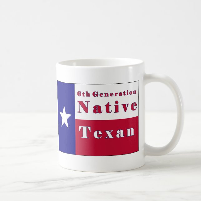 6th Generation Native Texan Flag Coffee Mug (Right)