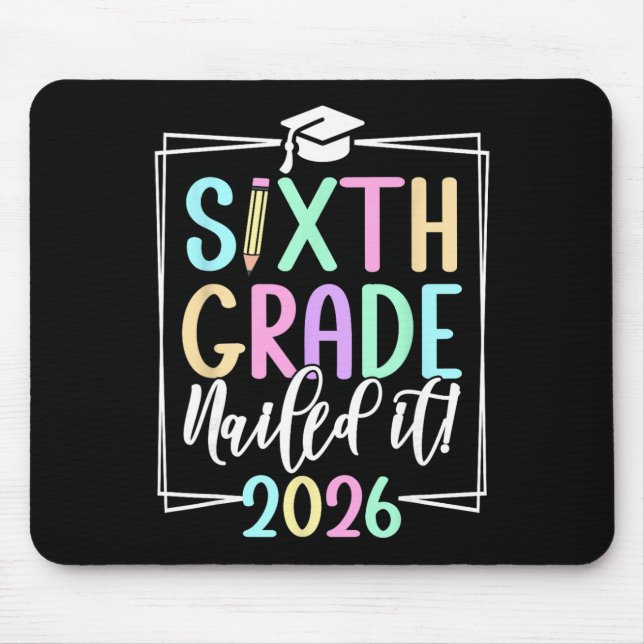 6th Grade 2026 Sixth Grade Graduation  Mouse Pad (Front)