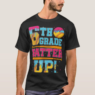 6th Grade Batter Up Softball Baseball Basketball B T-Shirt