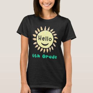 6th Grade Boys Girls Teacher Hello Sixth Grade Tea T-Shirt
