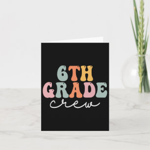 6th Grade Crew Retro Groovy Women Happy First Day Card