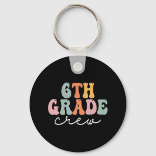 6th Grade Crew Retro Groovy Women Happy First Day Key Ring