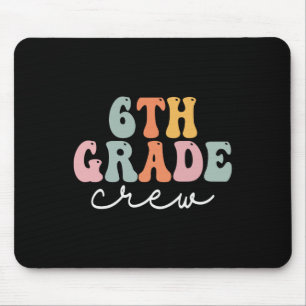 6th Grade Crew Retro Groovy Women Happy First Day Mouse Pad