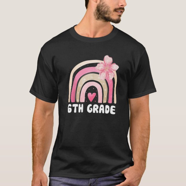 6th Grade Cute Rainbow Kids Teachers Field Day 202 T-Shirt (Front)