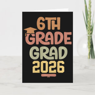 6th Grade Grad Cl Of 2026 Graduation Bold Cosy Col Card