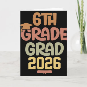 6th Grade Grad Cl Of 2026 Graduation Bold Cosy Col Card
