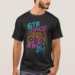 6th Grade Is My Jam 80s Vintage Boombox Student Te T-Shirt