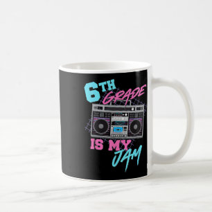 6th Grade Is My Jam Vintage 80s Boombox Teacher St Coffee Mug