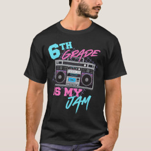 6th Grade Is My Jam Vintage 80s Boombox Teacher St T-Shirt