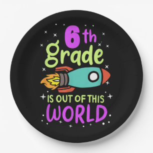 6th Grade Is Out Of This World Grader Rocket Costu Paper Plate