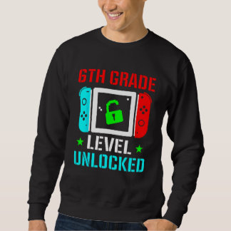 6th Grade Level Unlocked  Back To School Gamer Boy Sweatshirt