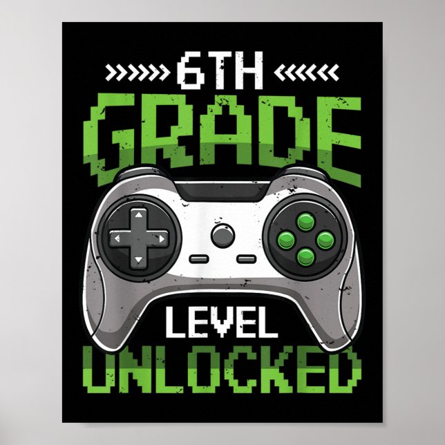 6th Grade Level Unlocked Back To School Video Game Poster (Front)
