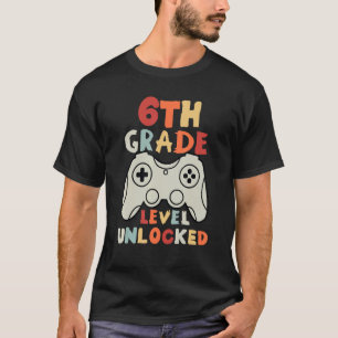 6th Grade Level Unlocked Gamer First Day Of School T-Shirt