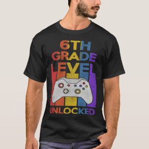6th Grade Level Unlocked Video Gamer Back to Schoo T-Shirt