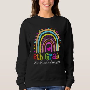 6th Grade Rainbow Teacher Team Sixth Grade Squad G Sweatshirt