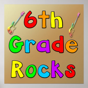 6th Grade Rocks Poster