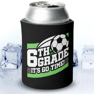 6th Grade Soccer Football First Day Back To School Can Cooler
