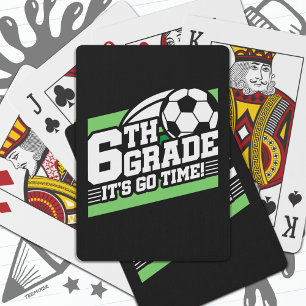 6th Grade Soccer Football First Day Back To School Playing Cards