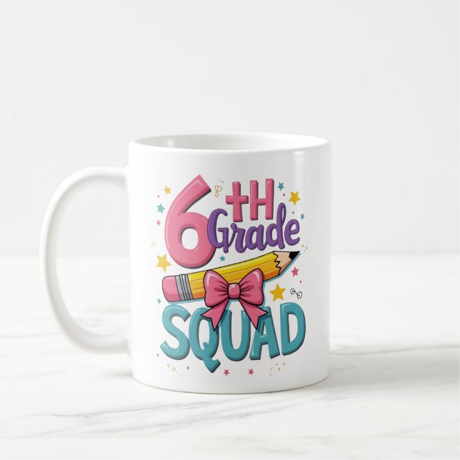 6th Grade Squad Back to School Coffee Mug (Left)