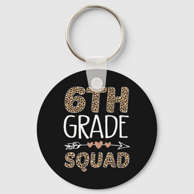 6th Grade Squad Leopard Teacher Student  Key Ring (Front)