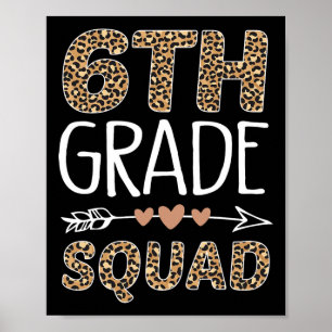 6th Grade Squad Leopard Teacher Student  Poster