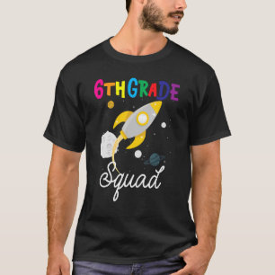 6th Grade Squad Sixth Grade Team Rocket Back To Sc T-Shirt