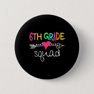 6th Grade Squad Sixth Teacher Student Team Back To 6 Cm Round Badge