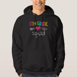 6th Grade Squad Sixth Teacher Student Team Back To Hoodie