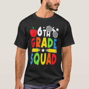6th Grade Squad Teachers Boys Girls Back To Schoo T-Shirt