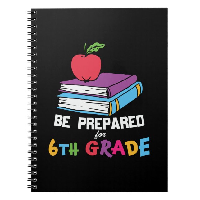 6th Grade Teacher Be Prepared For 6th Grade Notebook (Front)