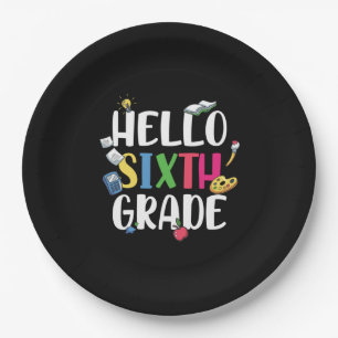 6th Grade Teacher Hello 6th Grade Paper Plate