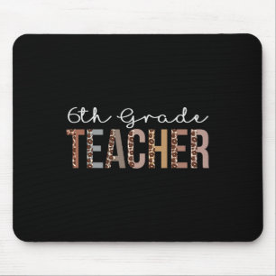 6th Grade Teacher Leopard Appreciation For Women F Mouse Pad