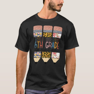 6th Grade Teacher Pencil Leopard Sixth Grade Back T-Shirt