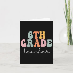 6th Grade Teacher Retro Groovy Vintage First Day O Card