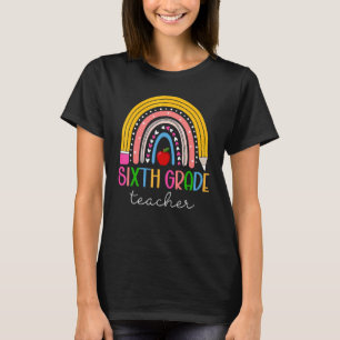 6th Grade Teacher Teach Love Inspire Rainbow back  T-Shirt