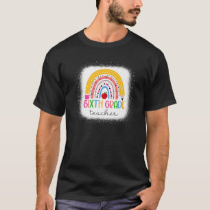 6Th Grade Teacher Teach Love Inspire Rainbow Back T-Shirt